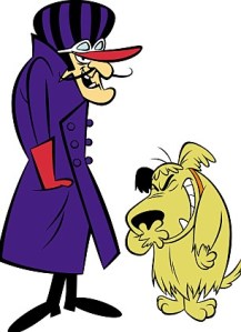 Dastardly and Muttley