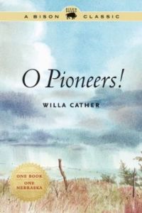 O Pioneers! by Willa Cather