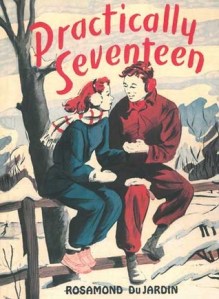 Practically Seventeen by Rosamund DuJardin