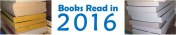 Books Read in 2016
